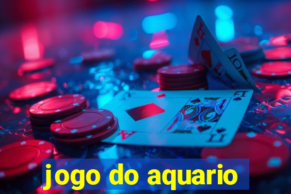 jogo do aquario